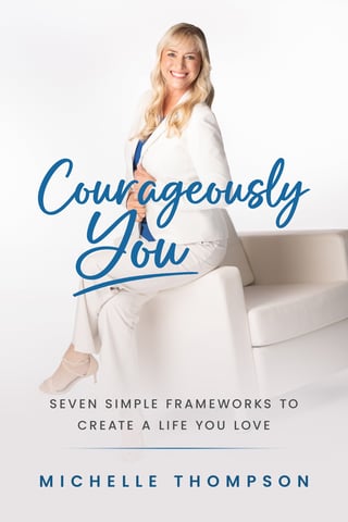 Book cover for Courageously You by Michelle Thompson. Woman in white blazer sits on white chair against light background.